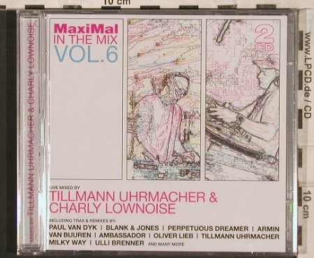 V.A.MaxiMal in the Mix Vol.6: 25 Tr. By T.Uhrmacher+Ch.Lownoise, Mix015(), FS-New,  - 2CD - 83476 - 10,00 Euro
