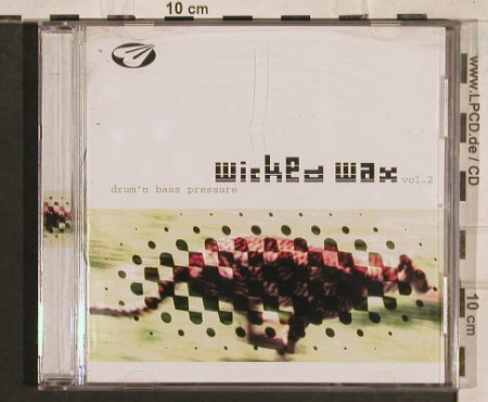 V.A.Wicked Wax Vol.2: Drum'n Bass Pressure, RTD(), D, 1997 - CD - 83511 - 5,00 Euro