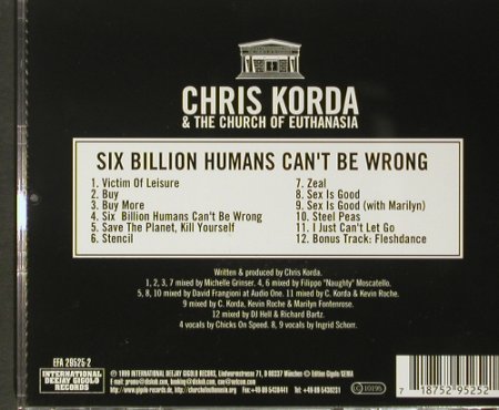 Korda,Chris & t.Church o.Euthanasia: Six Billion Humans Can't Be Wrong, International DJ Gigolo(), , 1999 - CD - 84241 - 10,00 Euro