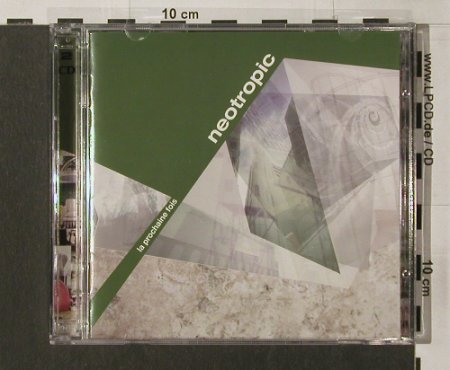 Neotropic: La Prochaine Fois, 13Tr., Ninja Tune/ntone(), UK,  - CD/DVD - 84249 - 12,50 Euro