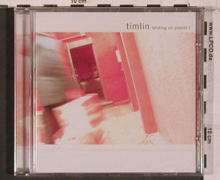 Timlin: Landing on Planet t, FS-New, Punkt Music (08), , 2001 Typ: CD Best.-Nr.: 84416 Preis: 7,50 Euro