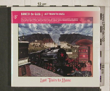 Banco de Gaia: Last Train to Lhasa, Digi, FS-New, SixDegrees, , 1995 Typ: 2CD Best.-Nr.: 90645 Preis: 15,00 Euro