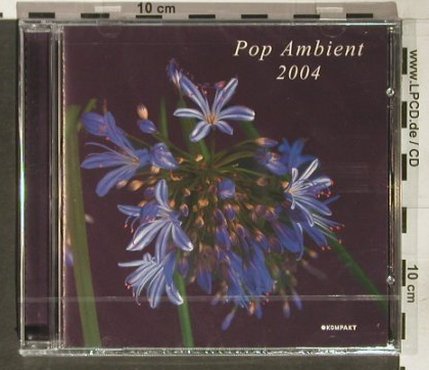 V.A.Pop Ambient 2004: 9 Tr., FS-New, Kompakt(CD29), D, 2003 - CD - 92261 - 10,00 Euro