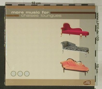 V.A.Chaises Lounges: More Music for, Digi, FS-New, Sonic Scenery(SON 708005), , 2002 - CD - 92364 - 11,50 Euro