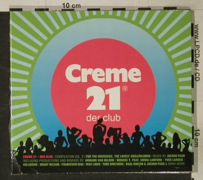 V.A.Creme 21 / Jochen Pash: Der Club - Vol. 2, Digi, FS-New, Music Hall(), D, 2005 - CD - 92609 - 10,00 Euro