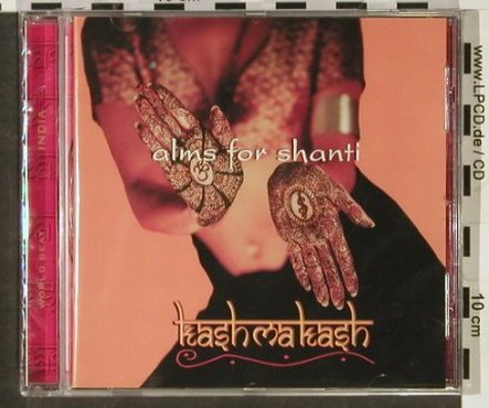Alms For Shanti: Kashmakash, FS-New, Blue Flame (398 50742), EU, 2003 Typ: CD Best.-Nr.: 92954 Preis: 7,50 Euro