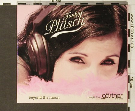 V.A.Funky Plüsch: Beyond The Moon, Digi, FS-New, Chin Chin-Records(ac 2030), ,  - CD - 93896 - 12,50 Euro