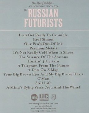 Russian Futurists: Me, Myself and Rye, FS-New, Memphis Industries, EC, 2006 Typ: CD Best.-Nr.: 94049 Preis: 11,50 Euro