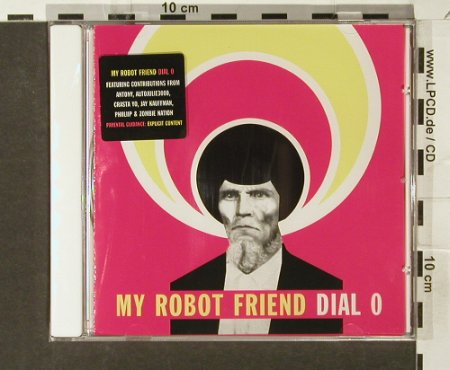My Robot Friend: Dial 0, FS-New, Soma(), , 2006 - CD - 94075 - 10,00 Euro