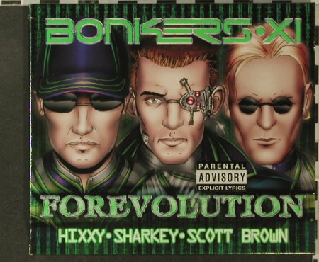 V.A.Bonkers XI-Forevolution: Hixxy,Sharkey,Scott Brown, 51 Tr., React(), EU, 2003 - 3CD - 95857 - 10,00 Euro