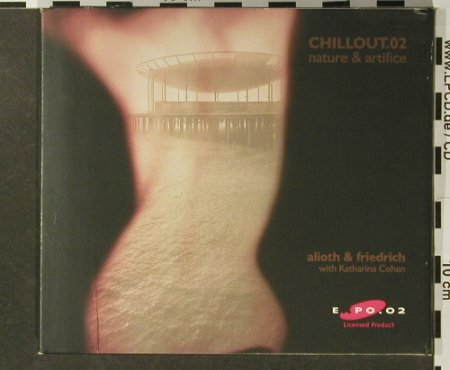 Alioth & Friedrich: Chillout.02,Nature & Artifice, Digi, EMI (113100), , 2002 Typ: CD Best.-Nr.: 96448 Preis: 10,00 Euro
