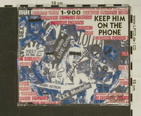 1-900: Keep him on the phone*6, ZYX, D, 94 Typ: CD5" Best.-Nr.: 97011 Preis: 2,50 Euro