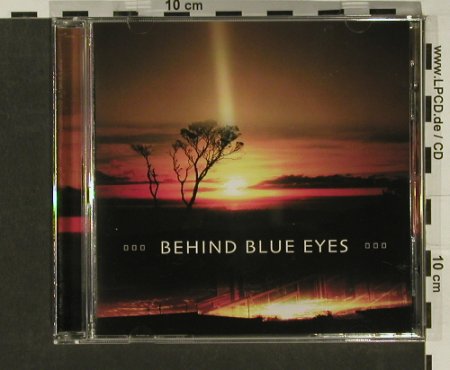 Behind Blue Eyes: Same, Iboga Studio(), DK, 2005 - CD - 97057 - 10,00 Euro