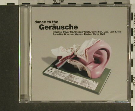 V.A.Dance To The Geräusche: Oliver Ho,Christian Varela.18Tr., Gamb(007-2), FS-New, 2002 - CD - 97478 - 7,50 Euro