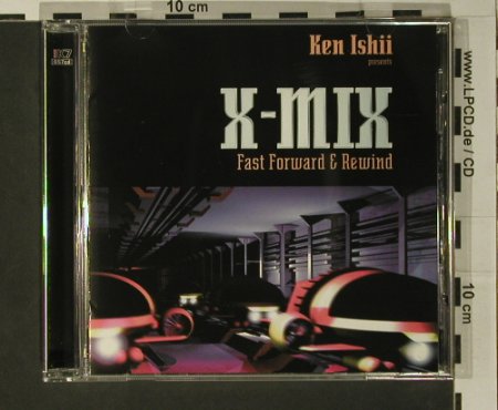 Ishii,Ken pres.: X-Mix,Fast Forward&Rewind, K7(057cd), D, 1997 - CD - 97764 - 7,50 Euro