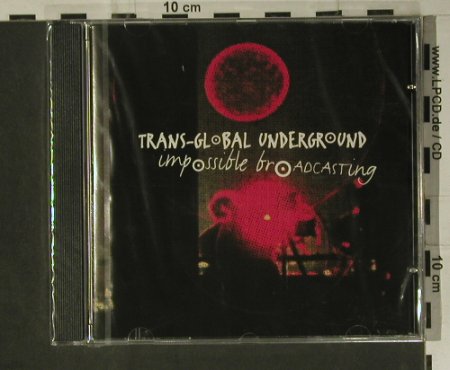 Trans-Global Underground: Impossible Broadc.,FS-New, Mule Satelite Rec.(cap 0/2), EU, 2004 - CD - 98706 - 14,00 Euro