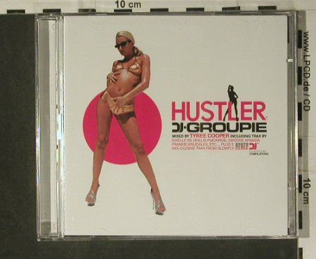 V.A.Hustler DJ-Groupie Vol.1: Mixed by Tyree Cooper,16+5Tr., DJ-Groupie(108 418-2), D, 2002 - 2CD - 98723 - 7,50 Euro
