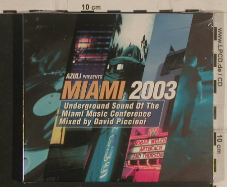 V.A.Miami 2003: Underground Sound...David Piccioni, Azuli(AZcd21), UK,FS-new, 2003 - 2CD - 99567 - 10,00 Euro