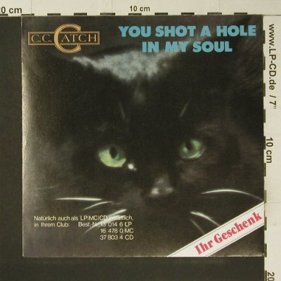 C.C.Catch: You Shot a Hole in my Soul-FLEXI, Hansa (13 423 9), D Typ: 7" Best.-Nr.: S7375 Preis: 2,50 Euro