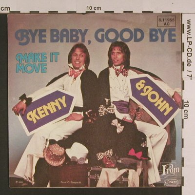 Kenny & John: Bye Baby, Good Bye, From (6.11955 AC), D, 1976 Typ: 7" Best.-Nr.: S7622 Preis: 2,50 Euro