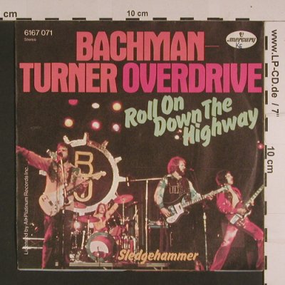 Bachman-turner Overdrive: Roll On Down The Highway, Woc, Mercury(6167 071), D, 1974 - 7inch - S7712 - 3,00 Euro