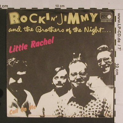 Rockin' Jimmy & Brothers of t.Night: Little Rachel/Call on me, Metronome(0030.333), D, 1980 - 7inch - S7840 - 2,50 Euro