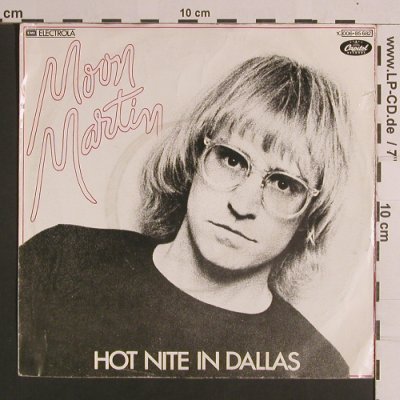 Moon Martin: Hot Nite In Dallas / She's A Preten, Capitol(006-85 682), D, m-/vg+, 1978 - 7inch - S8240 - 2,00 Euro