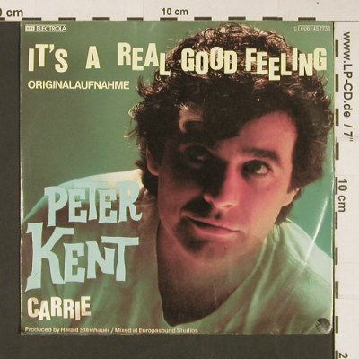Kent,Peter: It's A Real Good Feeling / Carrie, Electrola (006-45773), D, 1979 Typ: 7" Best.-Nr.: S8919 Preis: 2,50 Euro