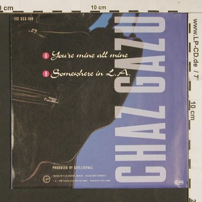 Chaz Gazu: You're mine all mine,promostamp o.L, Virgin (112 353-100), D,Facts, 1989 Typ: 7" Best.-Nr.: S9081 Preis: 2,50 Euro