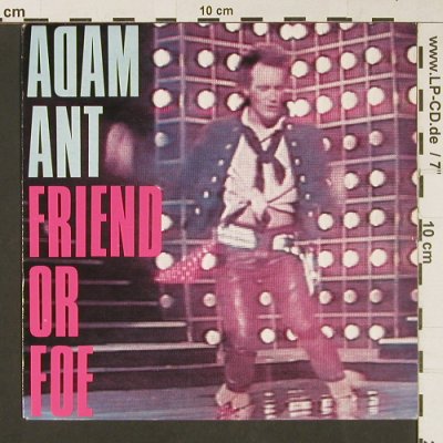 Ant,Adam: Friend Or Foe / Juanito The Bandito, CBS(A 2736), NL, 1982 - 7inch - S9160 - 3,00 Euro