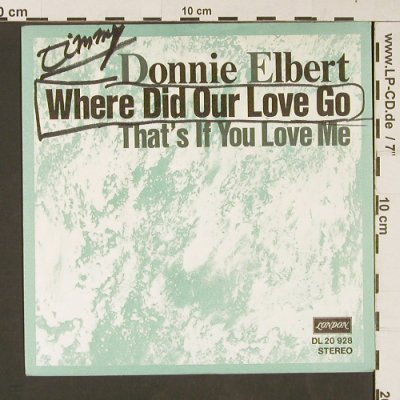 Elbert,Donnie: Wheredid Ourlove Go, woc, London(DL 20 928), D,Warenpr.,  - 7inch - S9217 - 2,50 Euro