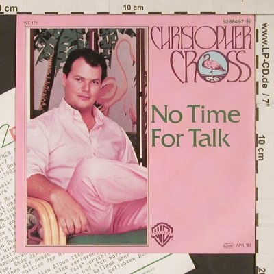 Cross,Christopher: No Time For Talk / Think of Laura, WB (92-9646-7), D, 1983 Typ: 7" Best.-Nr.: S9255 Preis: 2,50 Euro