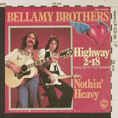 Bellamy Brothers: Highway 2-18 / Nothin'Heavy, WB(16859), D, 1976 - 7inch - S9438 - 3,00 Euro