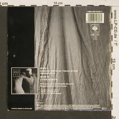 Hofmann,Peter: Smoke Gets In Your Eyes/Love Hurts, CBS(651232 7), NL, 1987 - 7inch - S9460 - 3,00 Euro
