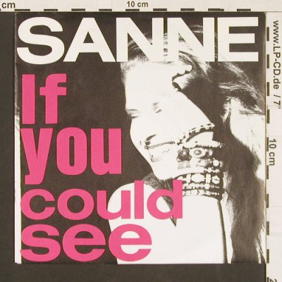 Sanne: If you could see / Coming from my H, Virgin(113 842), D, 1990 - 7inch - S9538 - 2,50 Euro