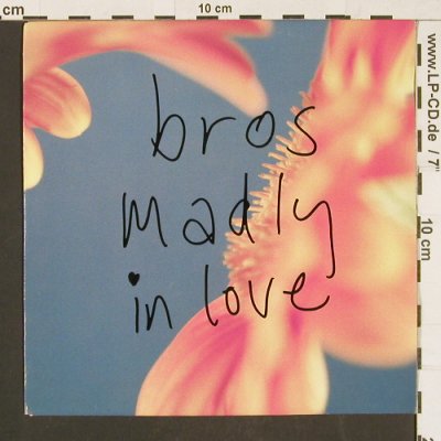 Bros: Madly in Love *2, CBS(655713 7), NL, 1990 - 7inch - S9575 - 2,50 Euro