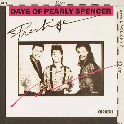 Prestige: Days of Pearly Spencer, Carrere(CAR 6.15061 AC), D, 1988 - 7inch - S9588 - 2,50 Euro