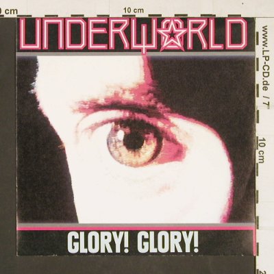 Underworld: Glory!Glory! / Shokk the doctor, Sire (927830-7), D, 1988 Typ: 7" Best.-Nr.: S9818 Preis: 3,00 Euro