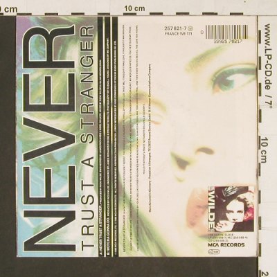 Wilde,Kim: Never Trust A Stranger, MCA (257 821-7), D, 1988 Typ: 7" Best.-Nr.: S9819 Preis: 1,50 Euro