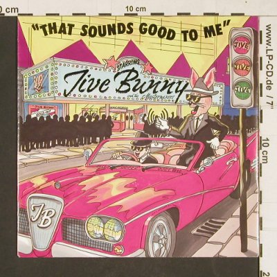 Jive Bunny & Mastermixers: That Sounds Good To Me, BCM (07430), D Typ: 7" Best.-Nr.: S9829 Preis: 2,00 Euro