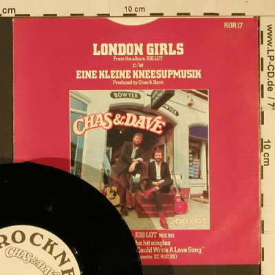 Chas & Dave: London Girls/EineKleineKneesupmusik, Rockney (KOR 17), UK, m-/vg+, 1982 Typ: 7" Best.-Nr.: T1070 Preis: 2,50 Euro