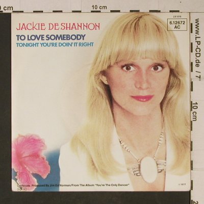 de Shannon,Jackie: To Love Somebody, Line(6.12672 AC), D, 1977 - 7inch - T1103 - 3,00 Euro