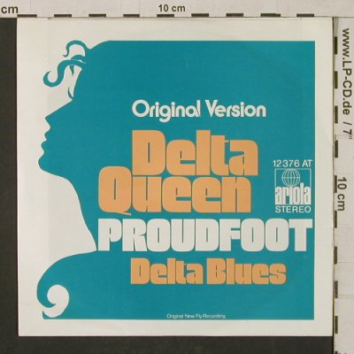 Proudfoot: Delta Queen / Delta Blues, Ariola(12 376 AT), D,  - 7inch - T1283 - 3,00 Euro