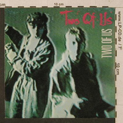 Two Of Us: Two Of Us/Neige d'Amour, Blow Up (INT 110.574), D, 1985 Typ: 7" Best.-Nr.: T1309 Preis: 2,50 Euro