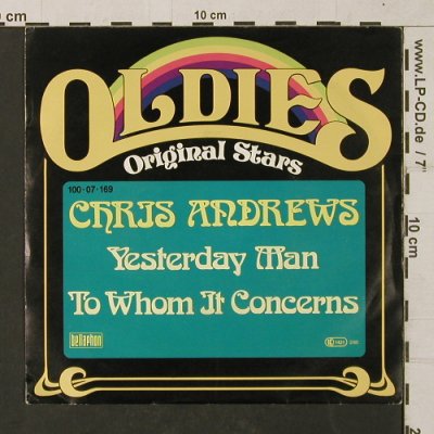 Andrews,Chris: Yesterday Man / To Whom itsConcerns, Ariola(100 07 169), D, Ri,  - 7inch - T1331 - 2,00 Euro