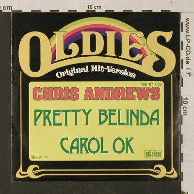 Andrews,Chris: Pretty Belinda / Carol OK, Bellaphon(100 07 029), D, Ri, 1980 - 7inch - T1335 - 2,00 Euro