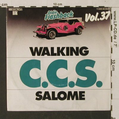C.C.S.: Walking / Salome-OldieFlashb.Vol.37, RAK (006-92 252 M), D Typ: 7" Best.-Nr.: T1336 Preis: 2,50 Euro