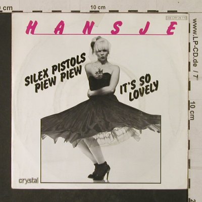 Hansje: Silex Pistols Piew Piew, m-/vg+,toc, Chrystal(006 CRY 26 110), D, 1978 - 7inch - T1380 - 2,50 Euro
