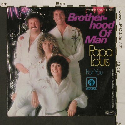 Brotherhood of Man: Papa Louis / For You, PYE (100614-100), D, 1979 Typ: 7" Best.-Nr.: T1492 Preis: 2,50 Euro