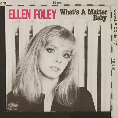 Foley,Ellen: What's a matter Baby, Epic/CBS BlitzInfo(EPC S 7999), D,Muster, 1979 - 7inch - T1566 - 3,00 Euro